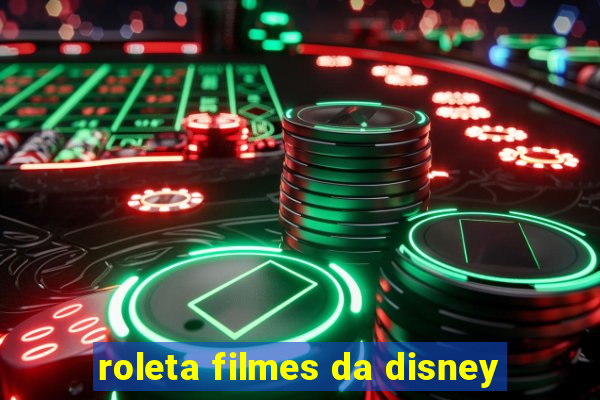 roleta filmes da disney